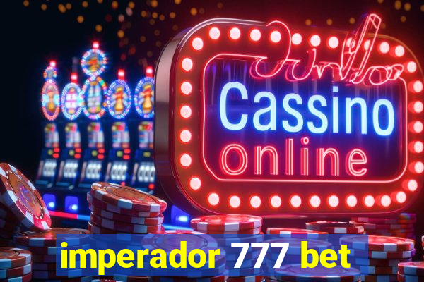 imperador 777 bet